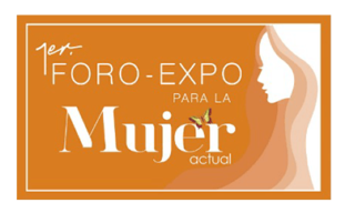1er Foro - Expo Mujer Actual