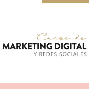 Curso de Marketing Digital y Redes Sociales